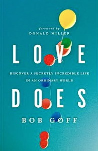 Bob Goff Love Does 
